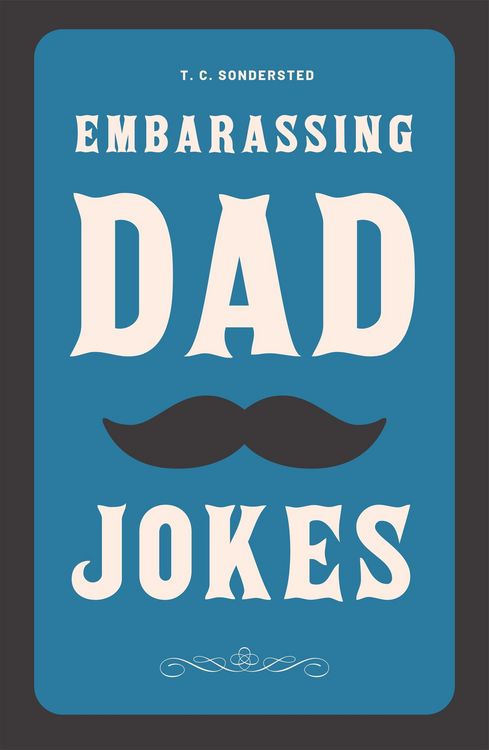Produktbild: Embarrassing Dad Jokes (Dad Jokes Ebook Collection, #1)