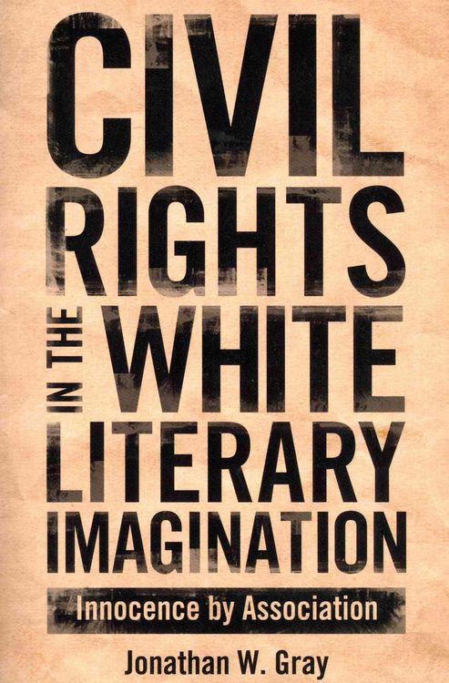 Produktbild: Civil Rights in the White Literary Imagination