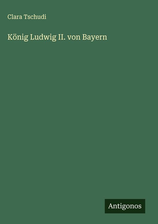 Produktbild: K&ouml;nig Ludwig II. von Bayern