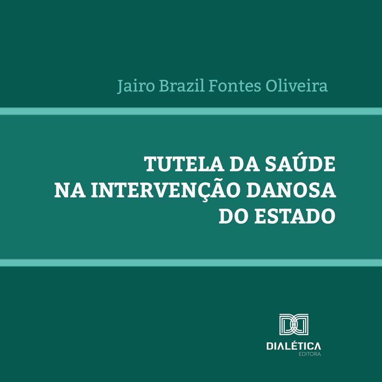 Produktbild: Tutela da sa&uacute;de na interven&ccedil;&atilde;o danosa do Estado