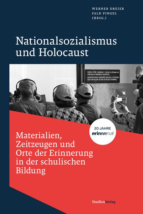 Produktbild: Nationalsozialismus und Holocaust &ndash; Materialien, Zeitzeugen und Orte der Erinnerung in der schulischen Bildung