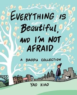 Produktbild: Everything Is Beautiful, and I'm Not Afraid