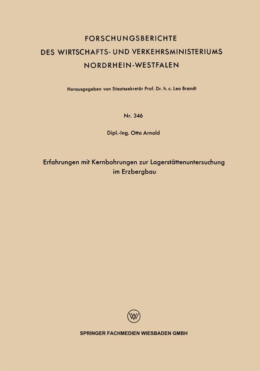 Produktbild: Erfahrungen mit Kernbohrungen zur Lagerst&auml;ttenuntersuchung im Erzbergbau