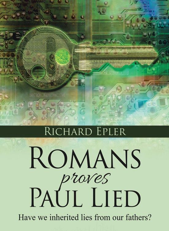 Produktbild: Romans Proves Paul Lied - Have we inherited lies from our fathers?