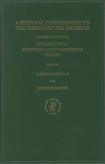 Produktbild: Bilingual Concordance to the Targum of the Prophets, Volume 21 Introduction, Additions and Corrections, Indices