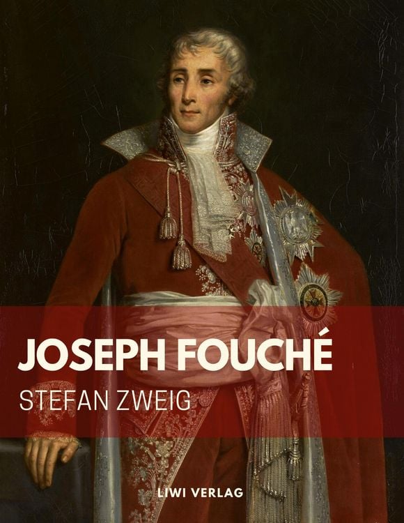 Produktbild: Stefan Zweig: Joseph Fouch&eacute;