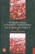 Produktbild: Mediterr&aacute;neo y el mundo mediterr&aacute;neo en la &eacute;poca de Felipe I