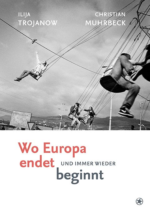 Produktbild: Wo Europa endet, und immer wieder beginnt