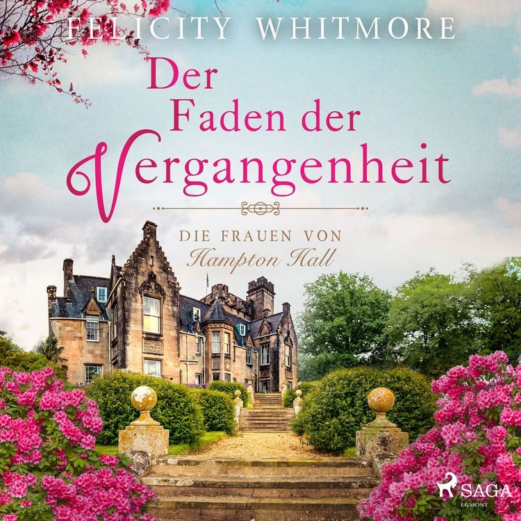 Produktbild: Der Faden der Vergangenheit: Die Frauen von Hampton Hall, Roman (Die Hampton-Hall-Trilogie 1)