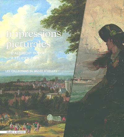 Produktbild: Impressions Picturales de Durer a Rops: Quartiers D Ete du Musee D