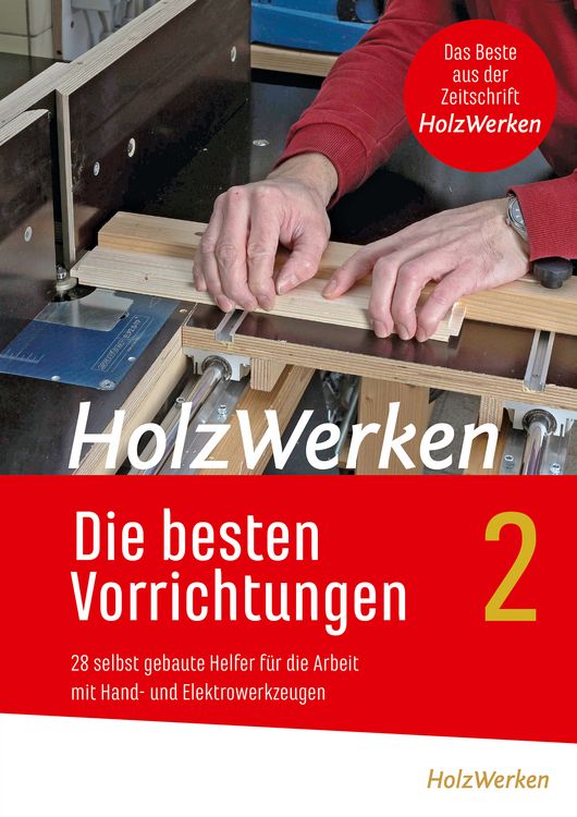 Produktbild: HolzWerken - Die besten Vorrichtungen 2