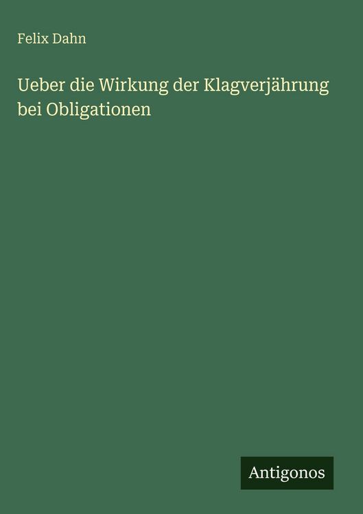 Produktbild: Ueber die Wirkung der Klagverj&auml;hrung bei Obligationen
