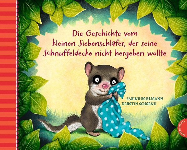 Produktbild: Der kleine Siebenschl&auml;fer 3: Die Geschichte vom kleinen Siebenschl&auml;fer, der seine Schnuffeldecke nicht hergeben wollte