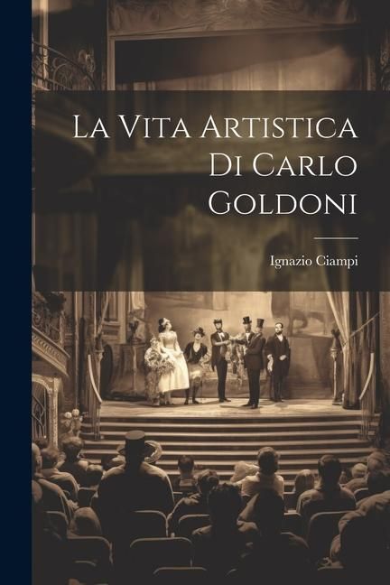 Produktbild: La Vita Artistica di Carlo Goldoni