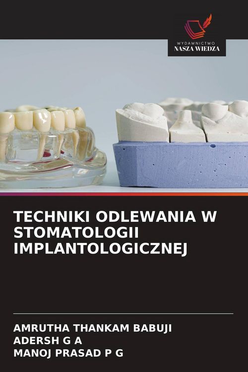 Produktbild: TECHNIKI ODLEWANIA W STOMATOLOGII IMPLANTOLOGICZNEJ