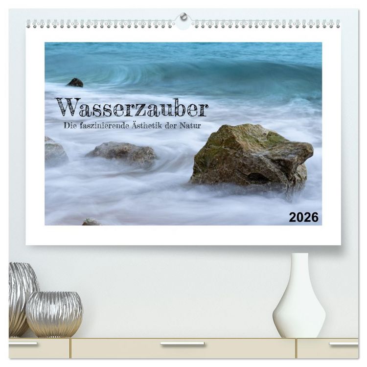 Produktbild: Wasserzauber (hochwertiger Premium Wandkalender 2026 DIN A2 quer), Kunstdruck in Hochglanz
