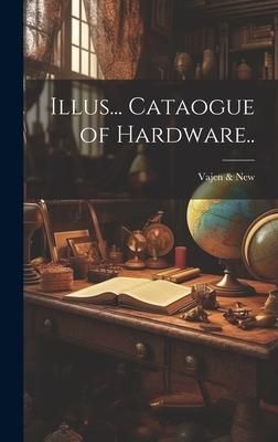 Produktbild: Illus... Cataogue of Hardware..