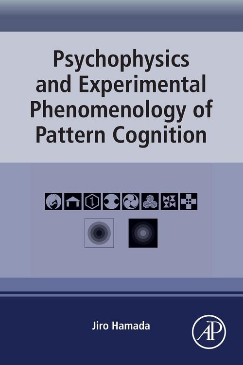 Produktbild: Psychophysics and Experimental Phenomenology of Pattern Cognition