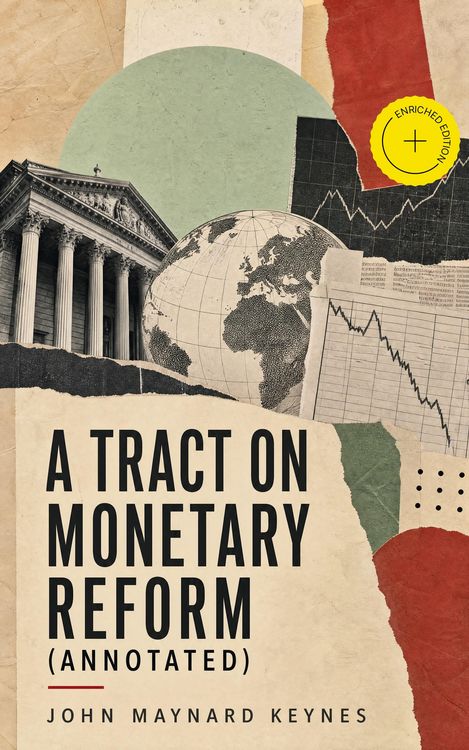 Produktbild: A Tract on Monetary Reform (Annotated)