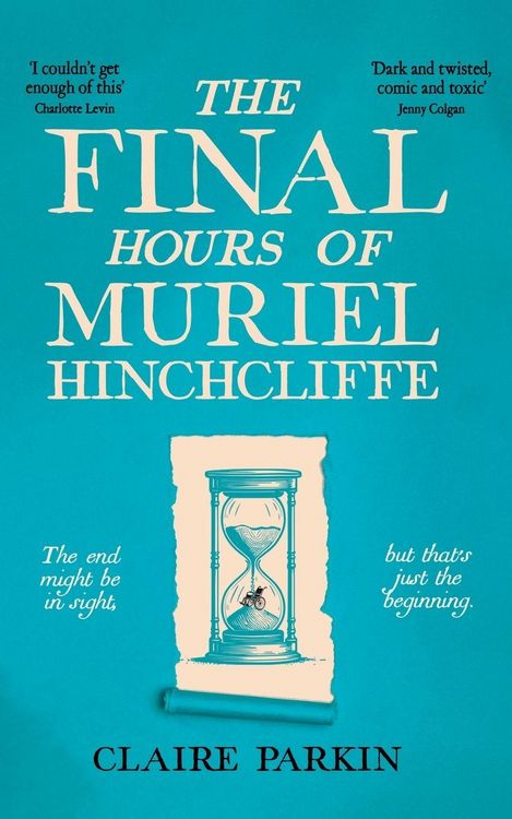 Produktbild: The Final Hours of Muriel Hinchcliffe