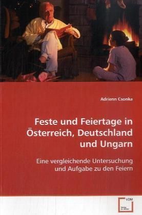 Produktbild: Csonka, A: Feste und Feiertage in &Ouml;sterreich, Deutschland un