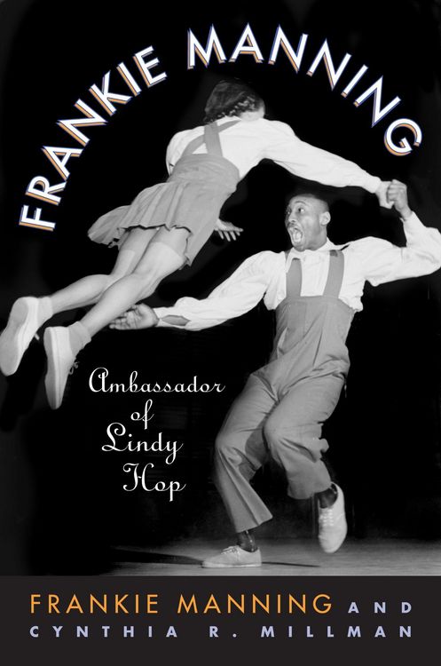 Produktbild: Frankie Manning: Ambassador of Lindy Hop