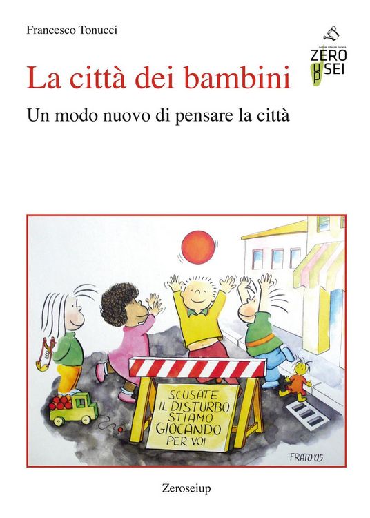Produktbild: La citt&agrave; dei bambini. Un modo nuovo di pensare la citt&agrave;