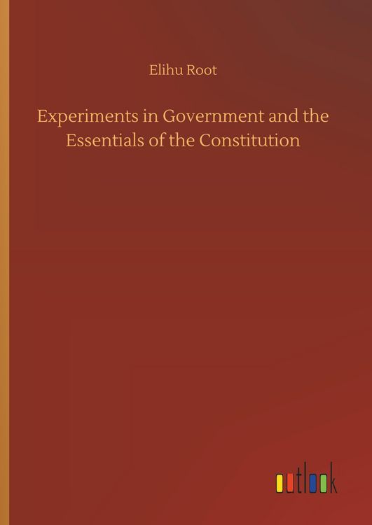 Produktbild: Experiments in Government and the Essentials of the Constitution