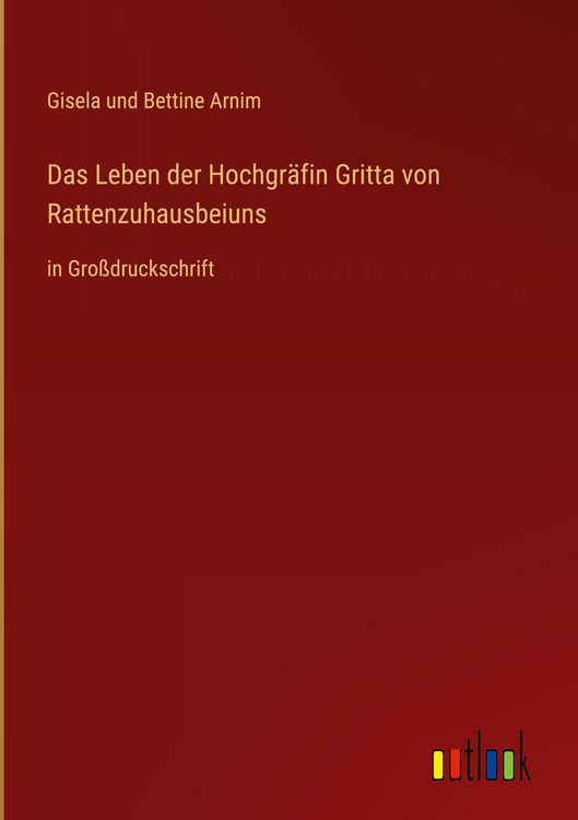 Produktbild: Das Leben der Hochgr&auml;fin Gritta von Rattenzuhausbeiuns