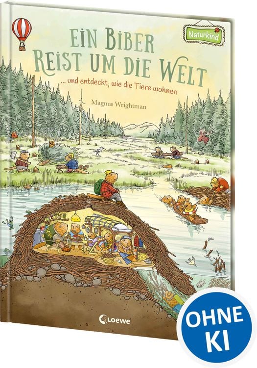 Produktbild: Ein Biber reist um die Welt ... und entdeckt, wie die Tiere wohnen