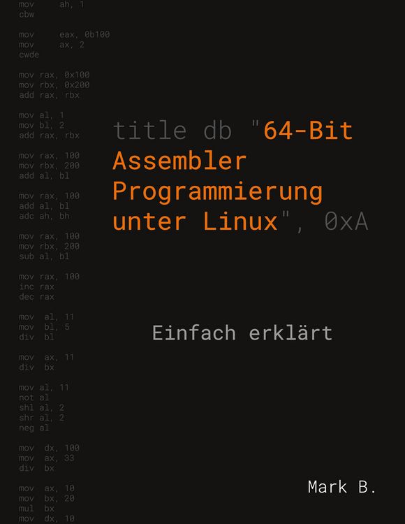 Produktbild: 64-Bit Assembler Programmierung unter Linux