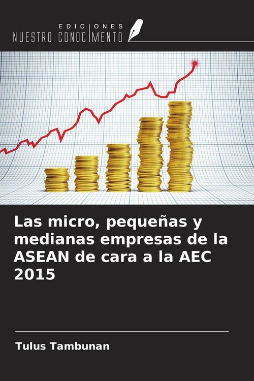 Produktbild: Las micro, peque&ntilde;as y medianas empresas de la ASEAN de cara a la AEC 2015