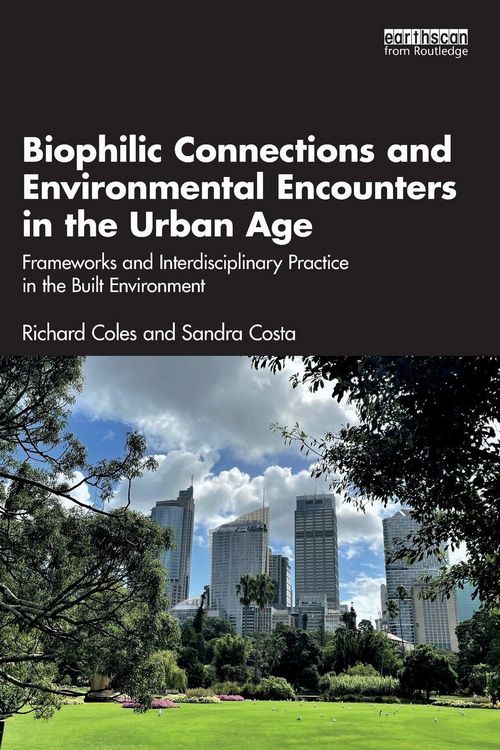Produktbild: Biophilic Connections and Environmental Encounters in the Urban Age
