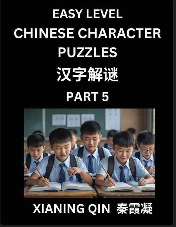 Produktbild: Chinese Lessons for Beginners (Volume 5)- Easy Brain Game and Activity Puzzles to Learn Mandarin Language With Simplified Chinese Characters, Kids, Teens, Young and Adults, HSK All Levels