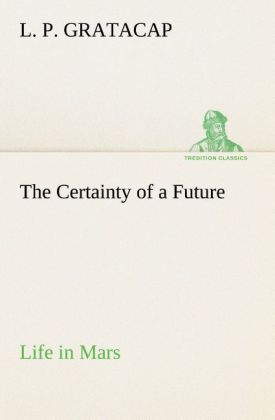 Produktbild: The Certainty of a Future Life in Mars