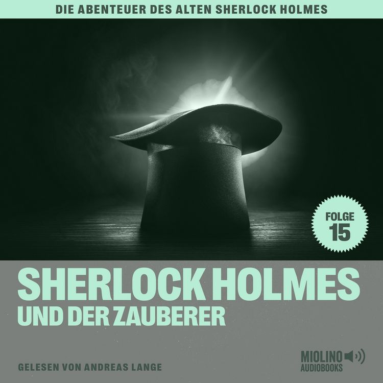 Produktbild: Sherlock Holmes und der Zauberer (Die Abenteuer des alten Sherlock Holmes, Folge 15)