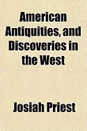 Produktbild: American Antiquities, and Discoveries in the West