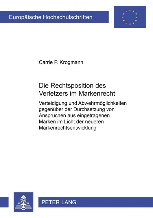 Produktbild: Die Rechtsposition des Verletzers im Markenrecht