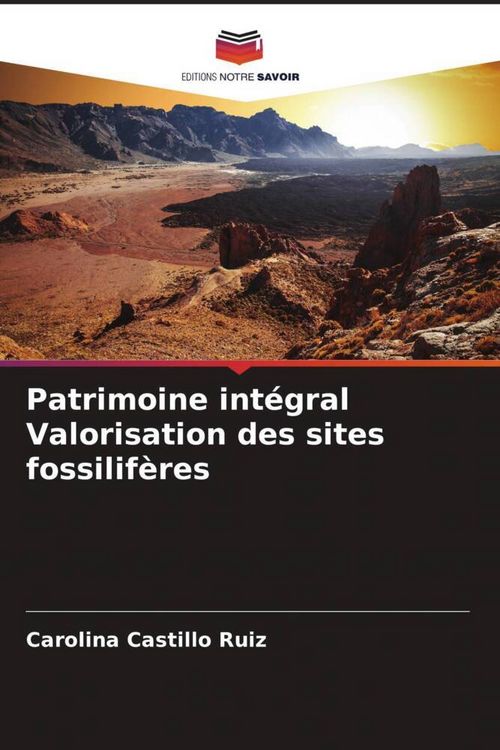 Produktbild: Patrimoine int&eacute;gral Valorisation des sites fossilif&egrave;res