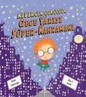 Produktbild: Kivircik Cokcesur Gece Yarisi S&uuml;per-Kahramani