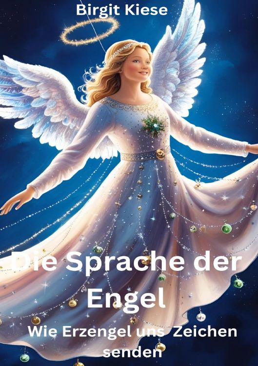 Produktbild: Die Sprache der Engel: Wie Erzengel uns Zeichen senden