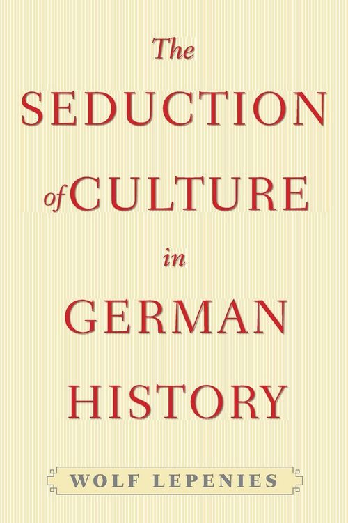 Produktbild: The Seduction of Culture in German History