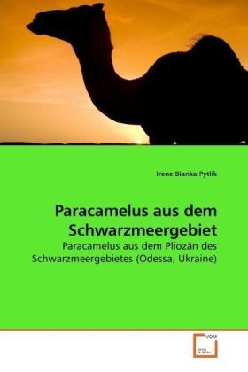 Produktbild: Pytlik, I: Paracamelus aus dem Schwarzmeergebiet
