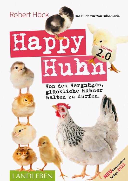 Produktbild: Happy Huhn 2.0 . Das Buch zur YouTube-Serie