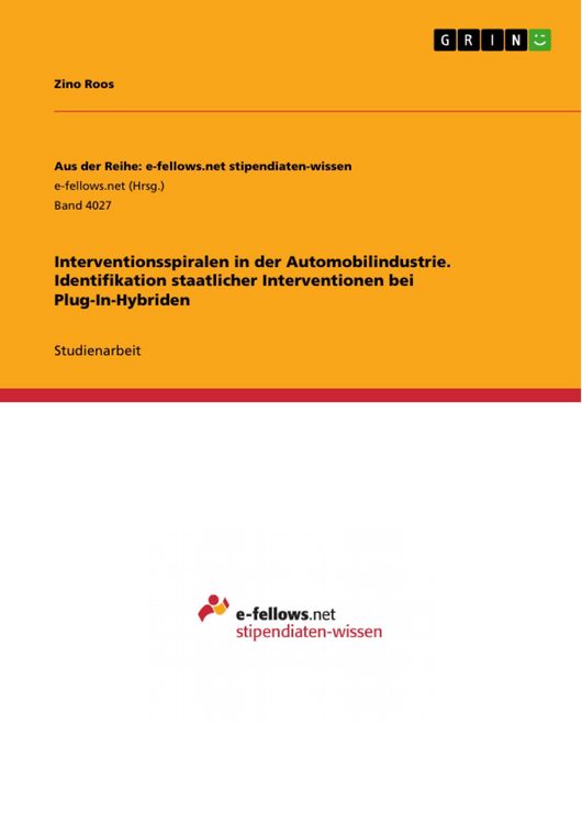 Produktbild: Interventionsspiralen in der Automobilindustrie. Identifikation staatlicher Interventionen bei Plug-In-Hybriden