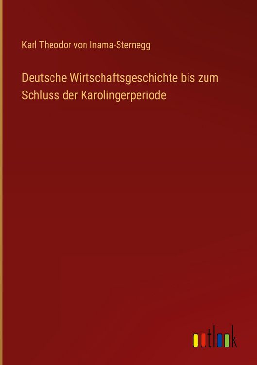 Produktbild: Deutsche Wirtschaftsgeschichte bis zum Schluss der Karolingerperiode