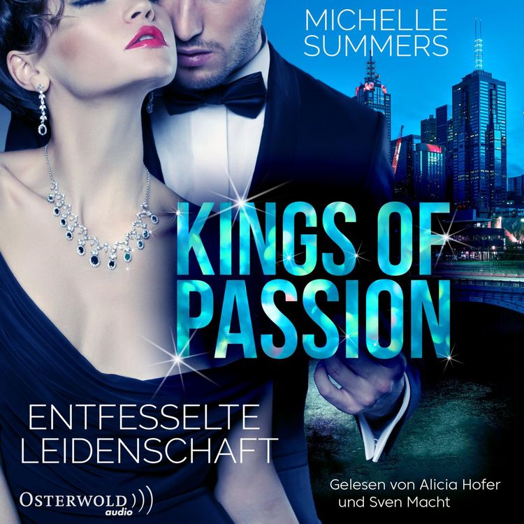 Produktbild: Kings of Passion - Entfesselte Leidenschaft (Australian Millionaires 1)