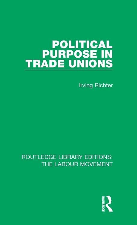 Produktbild: Political Purpose in Trade Unions