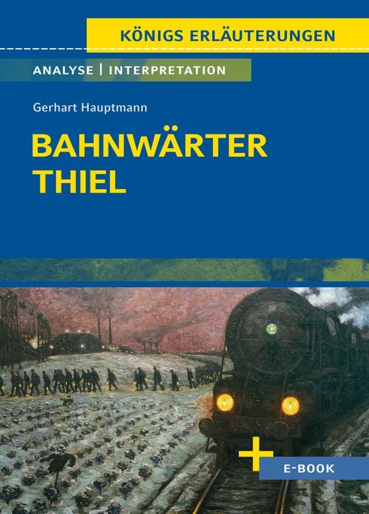 Bild vom Artikel Bahnwärter Thiel - Textanalyse und Interpretation vom Autor Gerhart Hauptmann