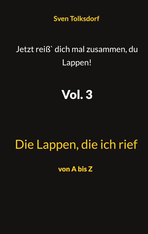 Produktbild: Jetzt rei&szlig;` dich mal zusammen, du Lappen! Vol. 3